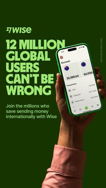 A dark green banner with a hand holding a smartphone showing Wise app balances and transactions, featuring large bold text reading "12 MILLION GLOBAL USERS CAN'T BE WRONG" and smaller text "Join the millions who save sending money internationally with Wise.