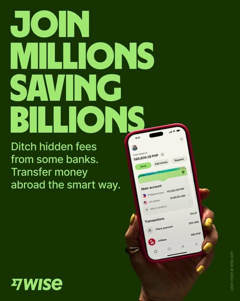 A dark green banner with large light green text reading "JOIN MILLIONS SAVING BILLIONS" and smaller white text below saying "Ditch hidden fees from some banks. Transfer money abroad the smart way," with a hand holding a phone displaying the Wise app, and the Wise logo in the bottom left.