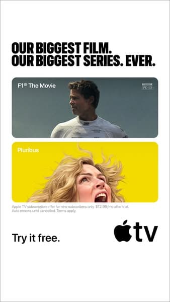A vertical Apple TV ad banner with bold black text at the top reading "OUR BIGGEST FILM. OUR BIGGEST SERIES. EVER.", featuring two rectangular scenes from "F1® The Movie" and "Pluribus," with small text below about subscription terms and a "Try it free." CTA next to the Apple TV logo.
