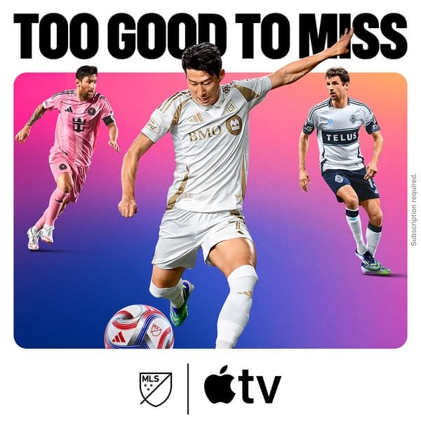 A colorful gradient banner with three soccer players in action and the bold headline "TOO GOOD TO MISS," plus "MLS" and "Apple TV" logos below, promoting MLS matches on Apple TV; the text "Subscription required" is partially unreadable on the right edge.