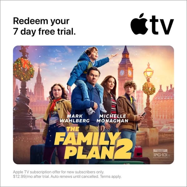 White square banner with Apple TV logo and text "Redeem your 7 day free trial" above a colorful image of a family in front of Big Ben, with headline text "Mark Wahlberg Michelle Monaghan THE FAMILY PLAN 2" and small PG-13 rating, plus fine print about subscription at the bottom.