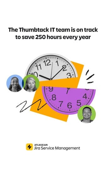 A vertical banner with illustrations of two clocks in orange and purple with three circular photos of diverse people, featuring the headline text "The Thumbtack IT team is on track to save 250 hours every year" and the Atlassian Jira Service Management logo at the bottom.