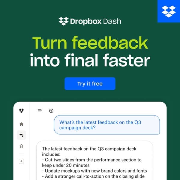 A dark green Dropbox Dash banner with the headline "Turn feedback into final faster" in yellow and white text, a blue "Try it free" button, and a partial screenshot of a feedback conversation below.