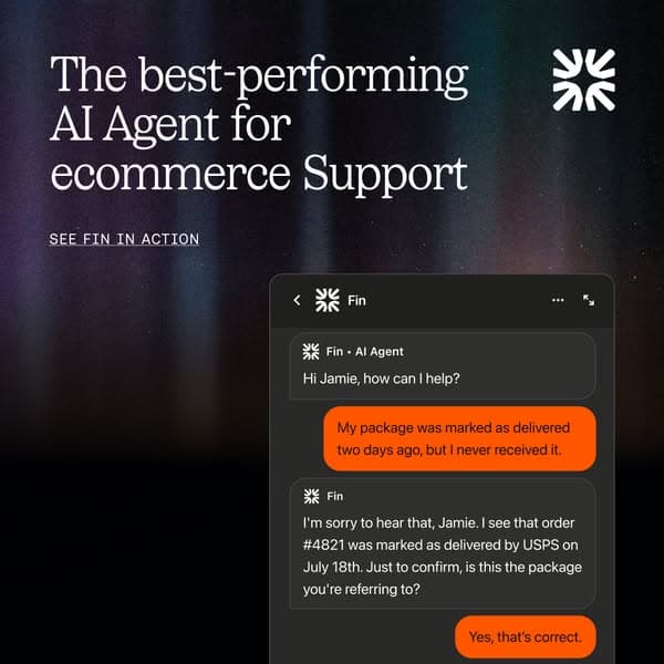 Advertising banner with a dark gradient background and white text reading "The best-performing AI Agent for ecommerce Support" and a call to action "SEE FIN IN ACTION" above a chat interface showing a customer service conversation with the AI agent Fin.