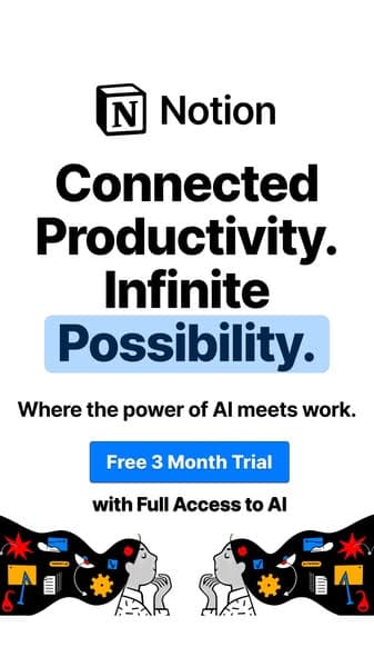 White advertising banner with black and blue text and two illustrated human profiles facing each other at the bottom among colorful icons; text reads: "Notion Connected Productivity. Infinite Possibility. Where the power of AI meets work." and a blue button says "Free 3 Month Trial with Full Access to AI.
