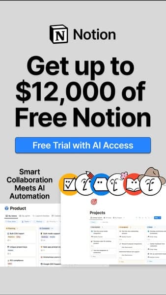 A gray banner with the Notion logo at top, large text saying "Get up to $12,000 of Free Notion," a blue button labeled "Free Trial with AI Access," and smaller text "Smart Collaboration Meets AI Automation" above illustrated faces and workspace screenshots.
