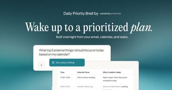 Advertising banner with a blue-green gradient background showing a digital briefing interface, headline text reading "Wake up to a prioritized plan. Built overnight from your email, calendar, and tasks," and smaller partially unreadable text referencing a daily priority brief by Perplexity Enterprise.