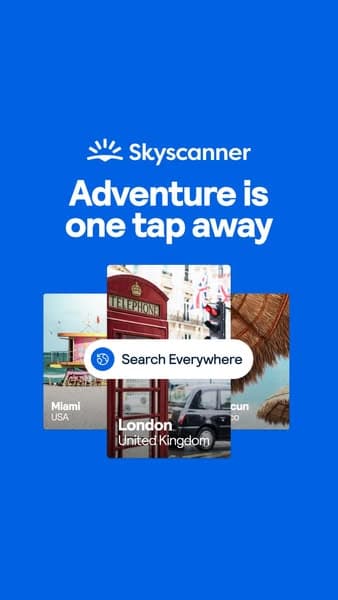 Blue Skyscanner banner with images of Miami, London, and Cancun partially visible, headline "Adventure is one tap away," and a white search button labeled "Search Everywhere.